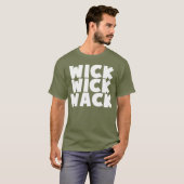 Wick Wick Wack T-shirt (Voorkant volledig)