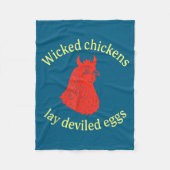 Wicked Chickens Lay Deviled Eggs Fleece Deken (Voorkant)