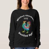 Wicked Chickens Lay Deviled Eggs Funny Farmer Gard Trui (Voorkant)