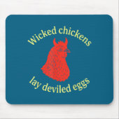 Wicked Chickens Lay Deviled Eggs  Muismat (Voorkant)