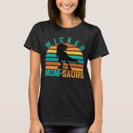 WICKED MOM-SAURS - MOEDERDAG T-REX DINO MOM T-SHIRT