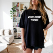 Wicked Smart Teacher witte typografie T-shirt