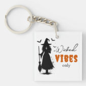 Wicked Vibes Only beroemd gemaakt door Halloween B Sleutelhanger (Voorkant)