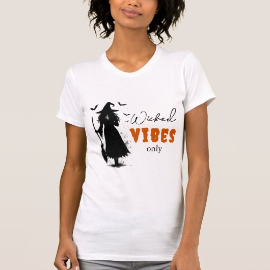 Wicked Vibes Only beroemd gemaakt door Halloween B T-shirt (Voorkant)
