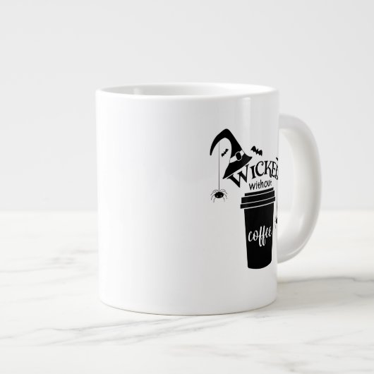 Wicked Without Coffee – Funny Witchy Coffee Lover  Grote Koffiekop (Voorkant rechts)