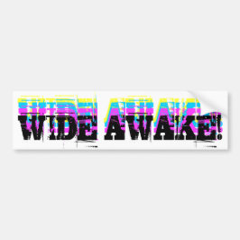 Wide Awake Bumpersticker