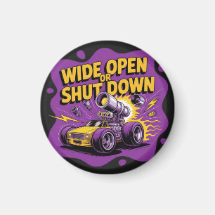 Wide Open Of Stoppen Funny Drag Racing Car T-Shirt Magneet