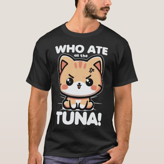 Wie at al de tonijn Boze Schattigee kat Grappig T-shirt (Voorkant)