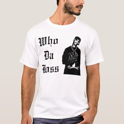Wie Da Boss T-shirt (Voorkant)