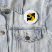 Wie dat t-shirts ronde button 5,7 cm (In situ)