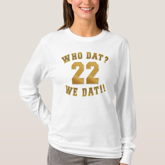 Wie dat?/wij dat/22 t-shirt (Voorkant)