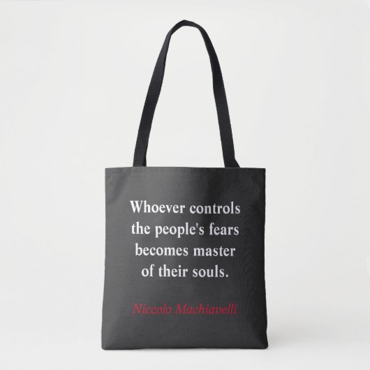 Wie de angst van het volk beheerst - Machiavelli Tote Bag (Voorkant)