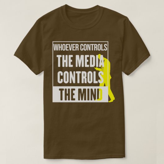 Wie de media controleert, controleert de geest t-shirt (Design voorkant)