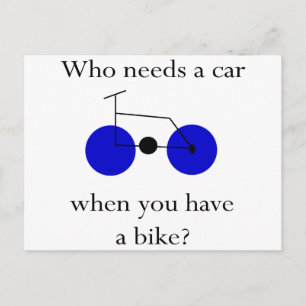 Wie een auto nodig heeft als je een fiets hebt briefkaart
