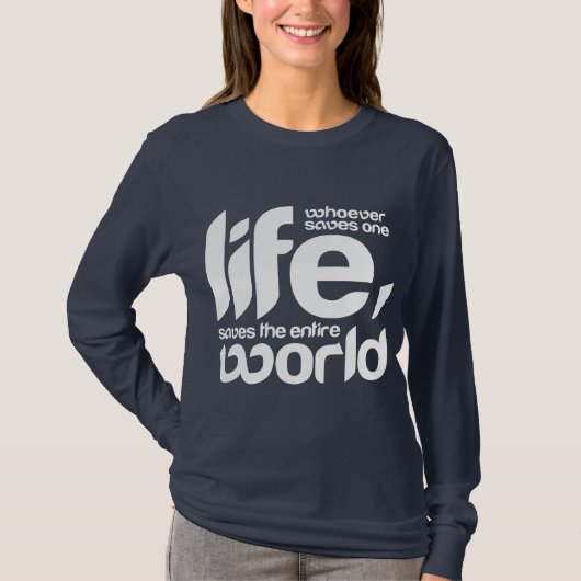 Wie een leven redt t-shirt (Voorkant)
