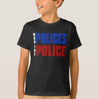 Wie geeft de politie een rode blauwe slogan t-shirt