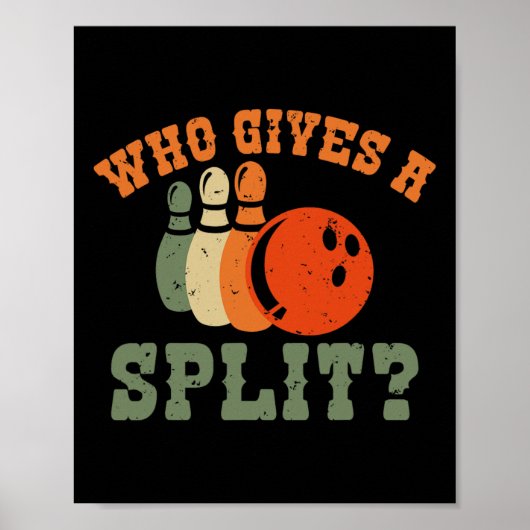 Wie geeft een split bowling team bowler poster (Voorkant)