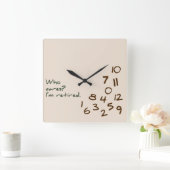 Wie geeft er om? Ik ben met pensioen. Vierkante Klok (Huis)