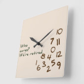 Wie geeft er om? We zijn met pensioen. Vierkante Klok (Hoek)