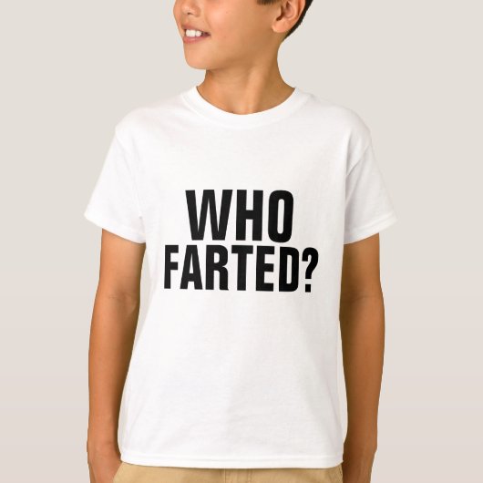 WIE GEFARTEERD? FUNNY FART T-SHIRTS (Voorkant)