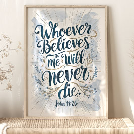"Wie gelooft" Johannes 11:26 Muurkunst Poster