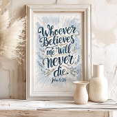"Wie gelooft" John 11:26 Wall Art Poster