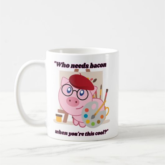Wie heeft Bacon Pig Quote nodig Koffiemok (Links)