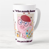 Wie heeft Bacon Pig Quote nodig Latte Mok (Rechterhoek)