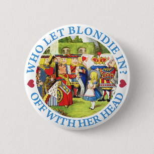 WIE HEEFT BLONDJE BINNENGELATEN? WEG MET HAAR HOOF RONDE BUTTON 5,7 CM
