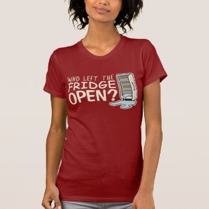 Wie heeft de Fridge Open T-Shirt verlaten