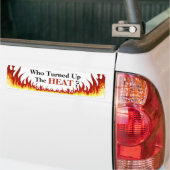 Wie heeft de hitte opgeknapt? bumpersticker (Op Truck)