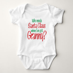 Wie heeft de Kerstman nodig als ik oma heb? T - sh Romper