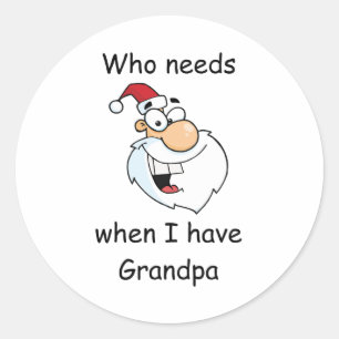 Wie heeft de Kerstman nodig als ik opa heb Ronde Sticker
