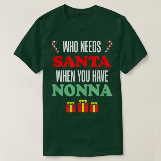 Wie heeft de Kerstman nodig als je de Italiaanse k T-shirt (Design voorkant)