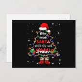 Wie heeft de kerstman nodig als je gramma hebt feestdagenkaart (Voorkant / Achterkant)