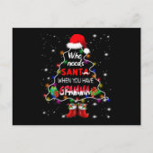 Wie heeft de kerstman nodig als je gramma hebt feestdagenkaart (Voorkant)