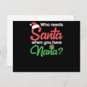 Wie heeft de Kerstman nodig als je Nana Kerstmis h Briefkaart (Voorkant / Achterkant)