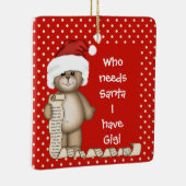 Wie heeft de Kerstman nodig... Gigi Kerstversient Keramisch Ornament (Rechts)