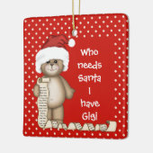 Wie heeft de Kerstman nodig... Gigi Kerstversient Keramisch Ornament (Links)