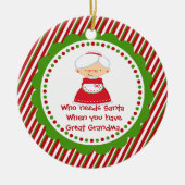 Wie heeft de Kerstman nodig. Grootmakerkerstversie Keramisch Ornament (Voorkant)