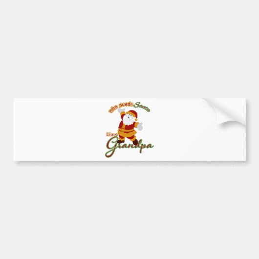 Wie heeft de Kerstman nodig? Ik heb opa Bumpersticker (Voorkant)