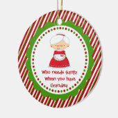 Wie heeft de Kerstman nodig... Oma Kerstversiering Keramisch Ornament (Links)