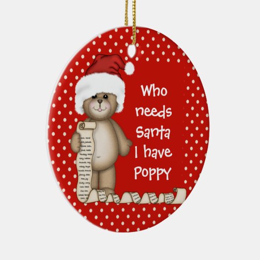 Wie heeft de Kerstman nodig... Poppy-kerstversieri Keramisch Ornament (Rechts)