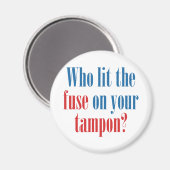 Wie heeft de zekering op je tampon aangestoken? magneet (Voorkant / Achterkant)