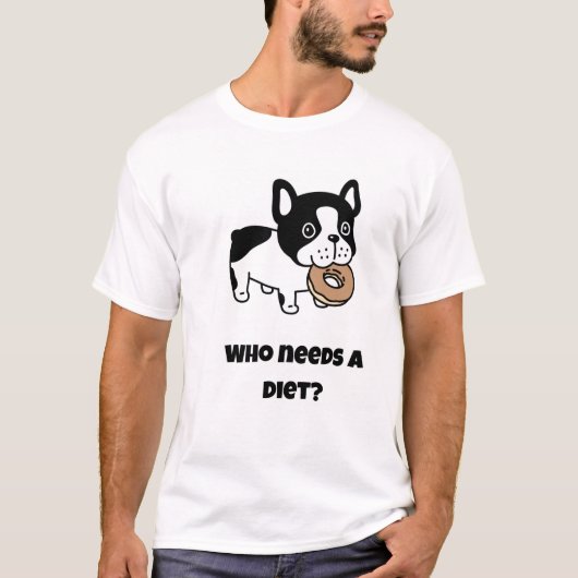 Wie heeft een dieet nodig? grappige hond t-shirt (Voorkant)
