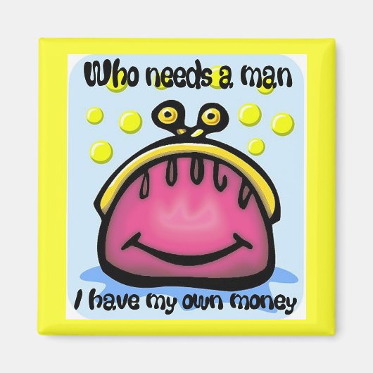 Wie heeft een man nodig magneet (Voorkant)