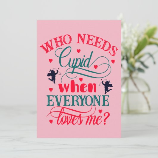 Wie heeft er behoefte aan Cupid als iedereen van m Feestdagenkaart (Staand voorkant)