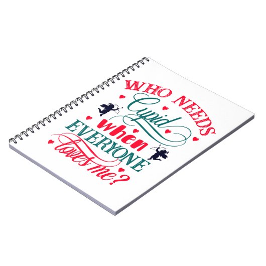 Wie heeft er behoefte aan Cupid als iedereen van m Notitieboek (Linkerzijde)