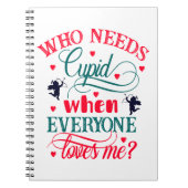 Wie heeft er behoefte aan Cupid als iedereen van m Notitieboek (Voorkant)