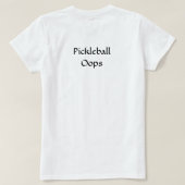 Wie heeft er net gediend? Pickleball Pickler Shirt (Design achterkant)